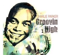 Parker, Charlie - Groovin' High