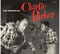Parker Charlie - Immortal Charlie Parker