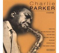 Parker, Charlie - Overtime