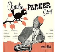 Parker, Charlie - Story On Dial Vol. 1