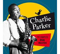 Parker Charlie - The Complete Dial Masters (+ 6 Bonus Tracks)
