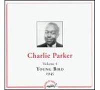 Parker,Charlie - Vol.4-Young Bird 1945