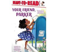 Parker Curry Jessica Curry Your Friend, Parker (Copertina rigida)