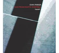 Parker, Evan - Electroacoustic Ensemble-Hasselt
