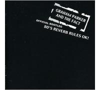 Parker, Graham - 80's Reverb Rules Ok!