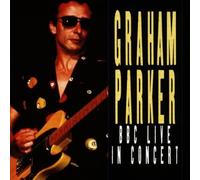 Parker,Graham - BBC Live in Concert