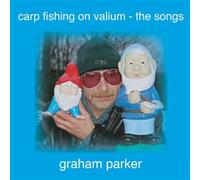 Parker,Graham - Carp Fishing on Valium