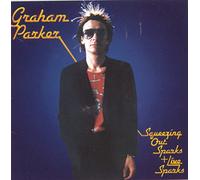 Parker,Graham - Sqeezing Out Sparks & Live Sparks