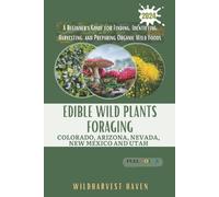 Parker Hawthorne WildH Edible Wild Plants Foraging Colorado, Arizon (Tascabile)
