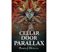 Parker J. Duncan Cellar Door Parallax (Tascabile) Winds of the Immortals Trilogy