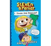 Parker James StEvEn and Parker: Dinos Are Forever (A Graphic (Copertina rigida)