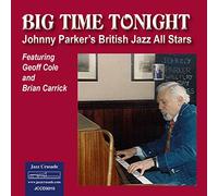 Parker, Johnny British Jazz All Stars/ Cole, Geoff - Big Time Tonight