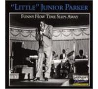 Parker, Junior - Funny How Time Slips Away