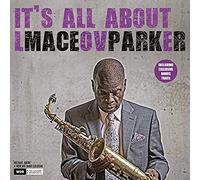Parker Maceo - It'S All About Love