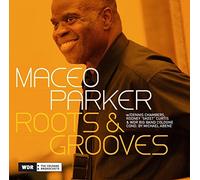 PARKER, MACEO - ROOTS & GROOVES