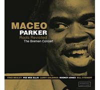 Parker, Maceo - Roots Revisited: Bremen Concert