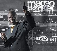 Parker, Maceo - Schools In!
