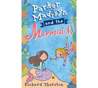 Parker Madisyn and the Mermaids