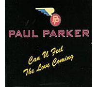 Parker, Paul - Can You Feel Love Coming