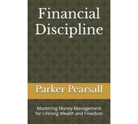 Parker Pearsall Financial Discipline (Tascabile)