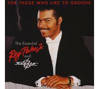 Ray Parker Jr. For Those Who Like to Groove: The Essential Ray Parker Jr. (CD)