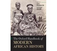 PARKER REID The Oxford Handbook of Modern African History (Tascabile)