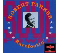 Parker,Robert - Barefootin'