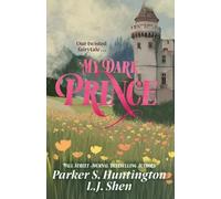 Parker S. Huntington L.J. Shen My Dark Prince (Tascabile)