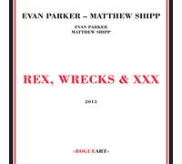 Parker, Shipp - Rex, Wrecks & Xxx