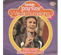 Parker, Teddy - Wie ein Bumerang - Fang noch einmal an mit mir