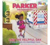 Parker the Paramedic and the Helpful Day
