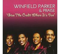 Parker, Winfield & Praise - Give The Credit Where It'S Due