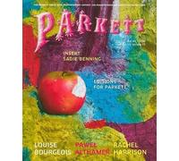 Parkett No. 82 Pawel Althamer, Louise Bourgeois, Rachel Harrison (Tascabile)