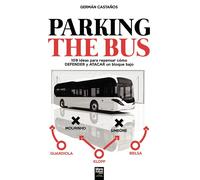 PARKING THE BUS: 109 ideas para repensar cómo DEFENDER y ATACAR un bloque ...