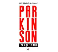 Parkinson ¿por qué a mí?