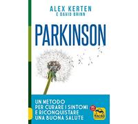 LIBRO PARKINSON. UN METODO PER CURARE I SINTOMI - ALEX KERTEN
