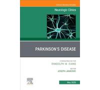 Parkinson's Disease, an Issue of Neurologic Clinics: Volume 43-2