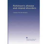 Parkinson's disease and related disorders: Citations from the literature