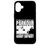 Parkour è per persone intelligenti Parkour divertente Custodia per iPhone 16 Plus