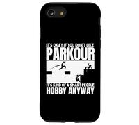 Parkour è per persone intelligenti Parkour divertente Custodia per iPhone SE (2020) / 7 / 8