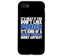 Parkour è per persone intelligenti Parkour divertente Custodia per iPhone SE (2020) / 7 / 8