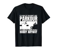 Parkour è per persone intelligenti Parkour divertente Maglietta