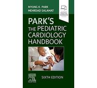 Park's the Pediatric Cardiology Handbook – Mobile Medicine Series – Elsevier