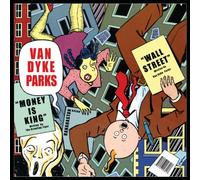Parks, Van Dyke - Wall Street/Money Is King