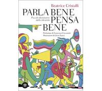 Parla bene pensa bene. Piccolo dizionario delle identità