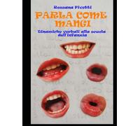 Parla come mangi: Dinamiche verbali alla scuola dell'infanzia