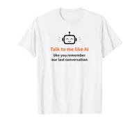 Parla con Me Come AI Funny Tech Robot Design Maglietta