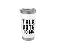Parla con me dei dati | Appassionato di dati | Amante dell'analisi dei dati Bicchiere termico in acciaio inox doppia parete