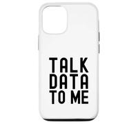 Parla con me dei dati | Appassionato di dati | Amante dell'analisi dei dati Custodia per iPhone 12/12 Pro
