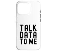 Parla con me dei dati | Appassionato di dati | Amante dell'analisi dei dati Custodia per iPhone 16 Pro